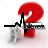 DJ Pangui - Circumstaces