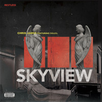 Chris James - Skyview (feat. Soleil) (Explicit)