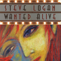 Steve Logan - Wanted Alive