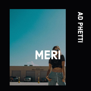 Adphetti - Meri (Explicit)