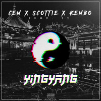 Cem - Ying Yang (feat. Kembo & Scottie) (Explicit)