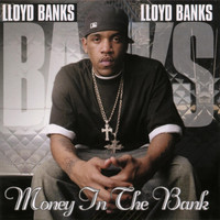 Lloyd Banks - Money in the Bank (Explicit)