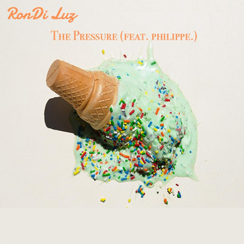 Rondi Luz - The Pressure (feat. Philippe)