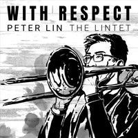 Peter Lin - With Respect