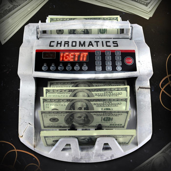 Chromatics - I Get It