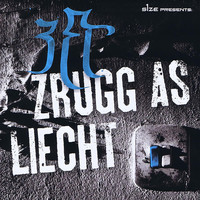 ZET - Zrugg as Liecht (Explicit)