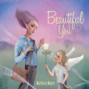Matthew Mayer - Beautiful You