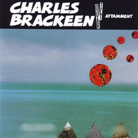 Charles Brackeen Quartet - Attainment