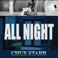 Chux Starr - All Night