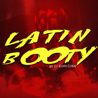 DJ Juan Cuba - Latin Booty