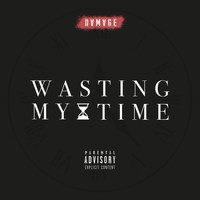 Damage - Wasting My Time (Explicit)
