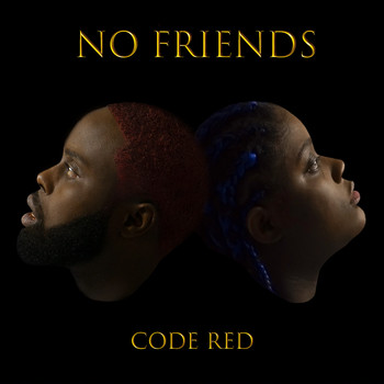 Code Red - No Friends (Explicit)