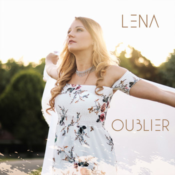 Lena - Oublier