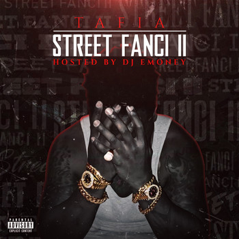 Street Fanci 2 Explicit 18 Tafia Mp3 Downloads 7digital United States