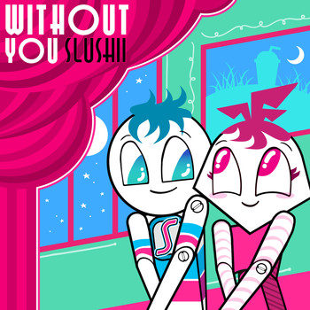 Slushii - Without You