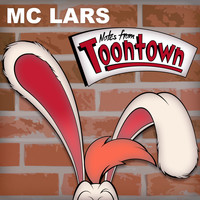 MC Lars - Notes from Toontown
