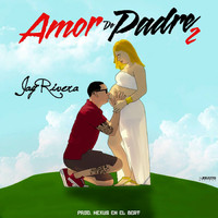 Jay Rivera - Amor De Padre 2