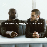 Prague - Don't Give Up