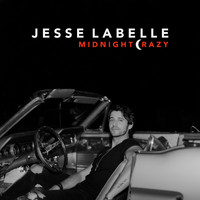 Jesse Labelle - Midnight Crazy