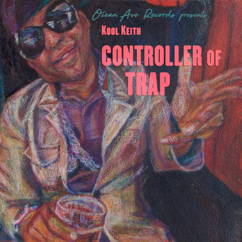 Kool Keith - Controller of Trap (Explicit)
