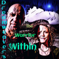 Dreamweavers - The Warrior Within