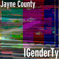 Jayne County - IGenderTy