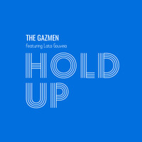 The Gazmen - Hold Up