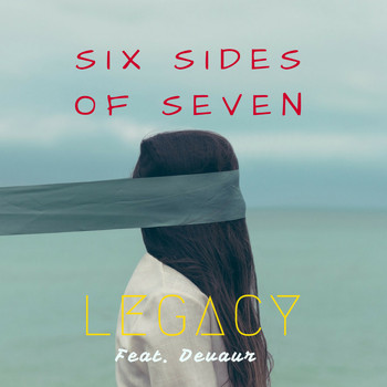 Legacy - Six Sides of Seven (Explicit)