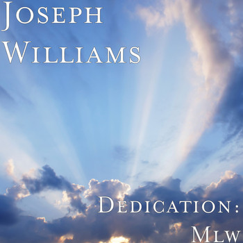 Joseph Williams - Dedication: Mlw