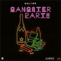 Kalado - Gangster Party (Explicit)