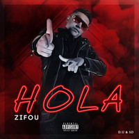 Zifou - Hola (Explicit)