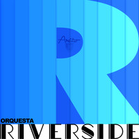 Orquesta Riverside - Orquesta Riverside (Remasterizado)