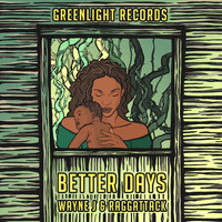 Wayne J - Better Days