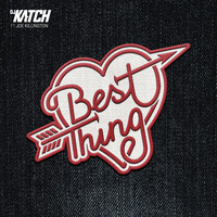 DJ Katch - Best Thing (feat. Joe Killington)