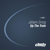 Johann Smog - Up the Train