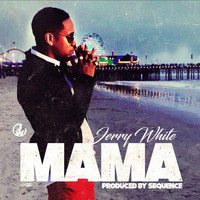 Jerry White - Mama