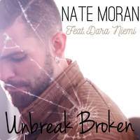 Nate Moran - Unbreak Broken