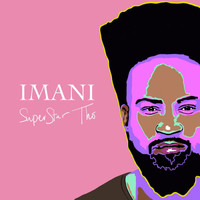 Imani - SuperStar Tho (Explicit)