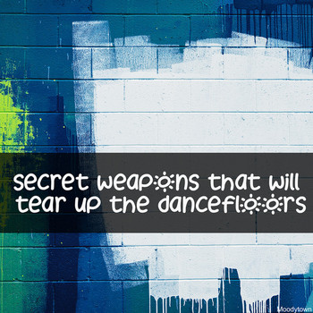 Various Artists - Secret Weapons That Will Tear up the Dancefloors