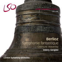 London Symphony Orchestra and Valery Gergiev - Berlioz: Symphonie fantastique, Waverley