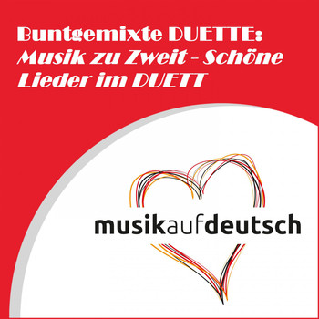 Various Artists - Buntgemixte Duette: Musik zu zweit - Schöne Lieder im Duett