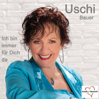 Uschi Bauer - Ich bin immer für Dich da