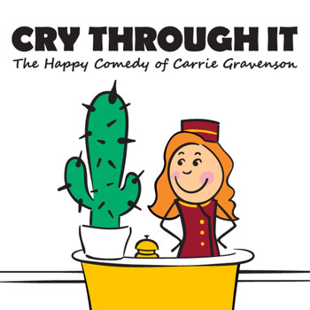 Carrie Gravenson - Cry Through It (Explicit)