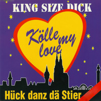 King Size Dick - Kölle my Love: Hück danz dä Stier