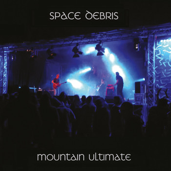 Space Debris - Mountain Ultimate & Spacedelic Odyssey