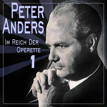 Peter Anders - Im Reich Der Operette 1