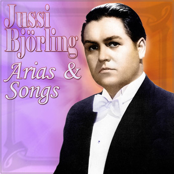 Jussi Björling - Arias And Songs