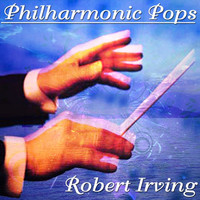 Robert Irving - Philharmonic Pops