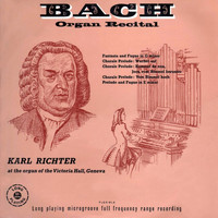 Karl Richter - Bach Organ Recital