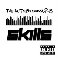 Skills - The Autobiography (Explicit)